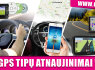 GPS NAVIGACIJOS ŽEMĖLAPIŲ ATNAUJINIMAS, ĮDIEGIMAS NUO 10 EUR